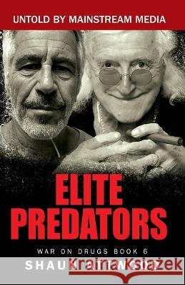 Elite Predators Shaun Attwood 9781912885244 Gadfly Press - książka