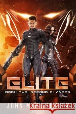 Elite: Two: Second Chances John Mark Tucker 9781533018588 Createspace Independent Publishing Platform - książka