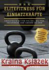 Elitefitness für Einsatzkräfte Wanzel, Carsten 9783754917312 epubli
