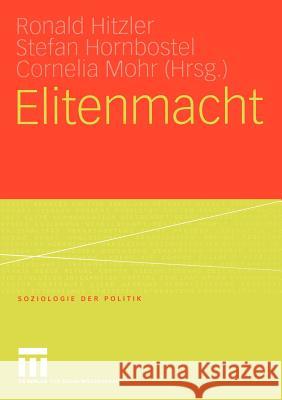 Elitenmacht Ronald Hitzler Stefan Hornbostel Cornelia Mohr 9783810031952 Vs Verlag F R Sozialwissenschaften - książka