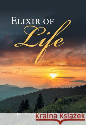 Elixir of Life M Azizur Rahman 9781514499856 Xlibris - książka