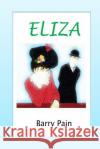 Eliza Barry Pain 9781532727788 Createspace Independent Publishing Platform