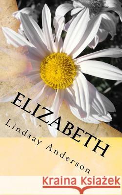 Elizabeth Lindsay Anderson 9781507549421 Createspace - książka