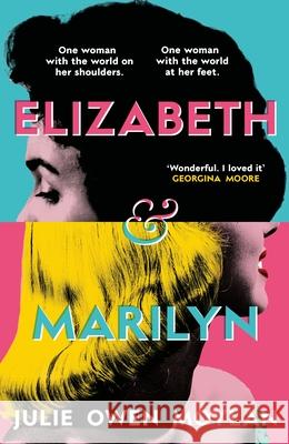Elizabeth and Marilyn Julie Owen Moylan 9780241651568 Penguin Books Ltd - książka