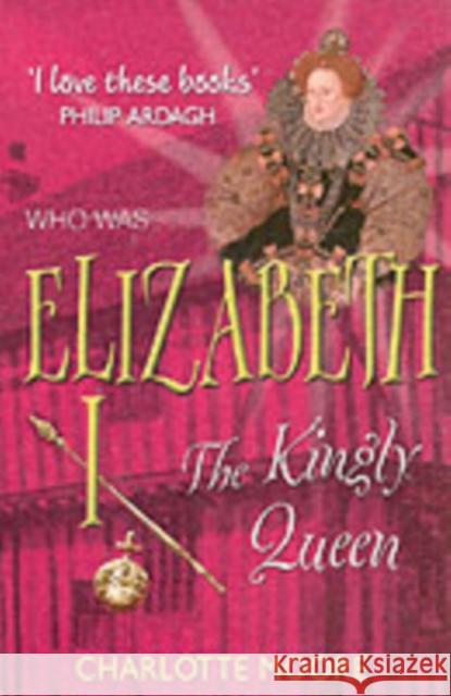 Elizabeth I Charlotte Moore 9781904977094 SHORT BOOKS LTD - książka