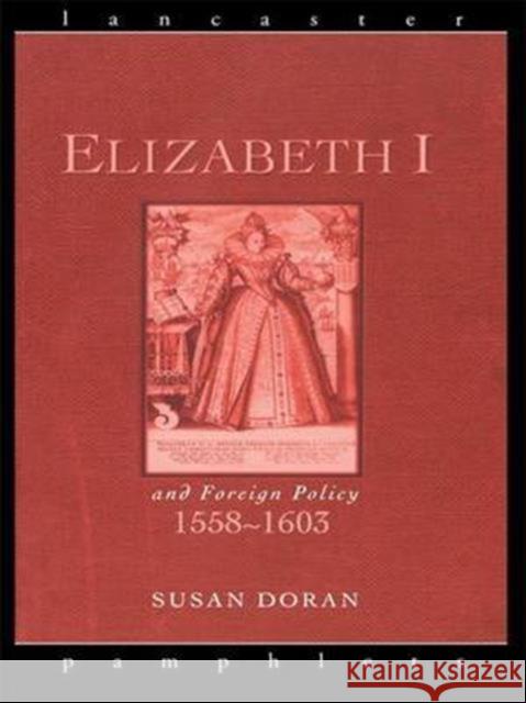 Elizabeth I and Foreign Policy Susan Doran 9781138146655 Routledge - książka