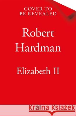 Elizabeth II: In Private. In Public. Her Inside Story. Robert Hardman 9781035097302 Pan Macmillan - książka