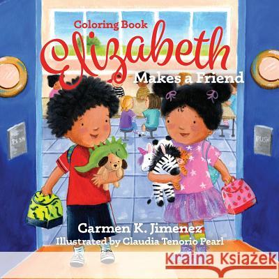 Elizabeth Makes a Friend: Coloring Book Carmen K. Jimenez 9781733994521 Warren Publishing, Inc - książka