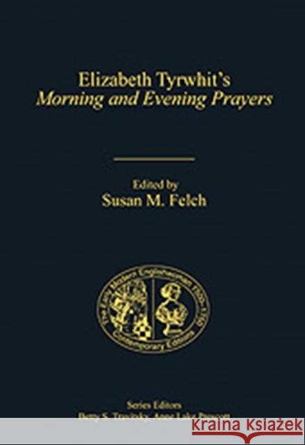 Elizabeth Tyrwhit's Morning and Evening Prayers  9780754606611 Ashgate Publishing Limited - książka