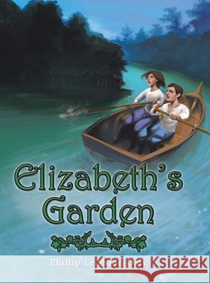Elizabeth's Garden Phillip Leighton-Daly 9781796005295 Xlibris Au - książka