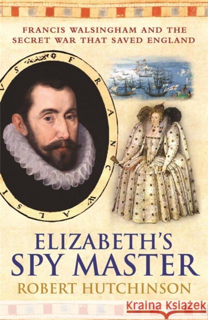 Elizabeth's Spymaster Robert Hutchinson 9780753822487  - książka