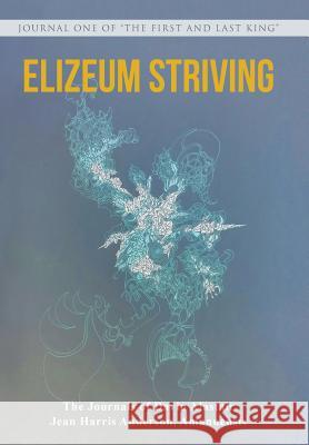 Elizeum Striving Davin Alastair Jean Harris Anderson 9781512777185 WestBow Press - książka