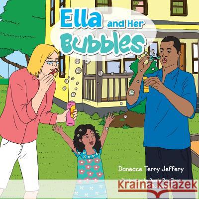 Ella and Her Bubbles Daneace Terry Jeffery 9780999037621 Daneace Jeffery - książka