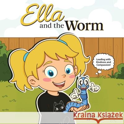 Ella and the Worm Tiffany A. Sallai 9781968537326 Write and Release Publishing - książka