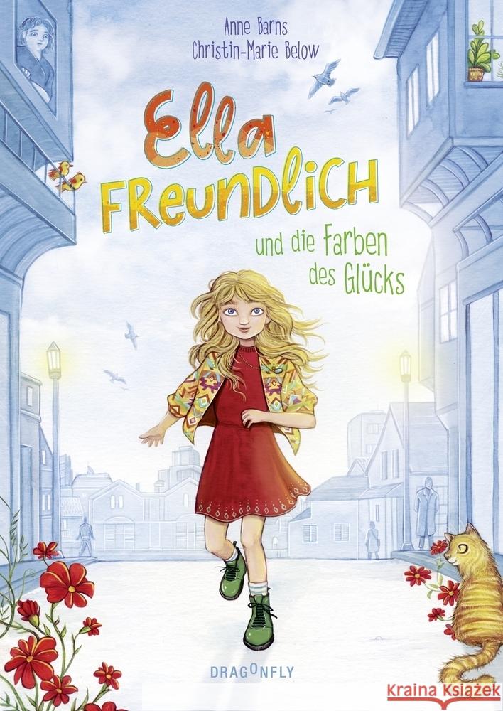 Ella Freundlich und die Farben des Glücks Below, Christin-Marie, Barns, Anne 9783748802457 Dragonfly - książka