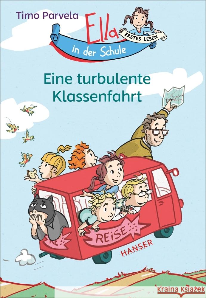Ella in der Schule - Eine turbulente Klassenfahrt Parvela, Timo 9783446268142 Hanser - książka