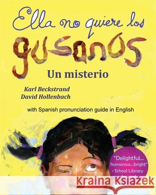 Ella no quiere los gusanos: Un misterio Hollenbach, David 9781479272266 Createspace Independent Publishing Platform - książka