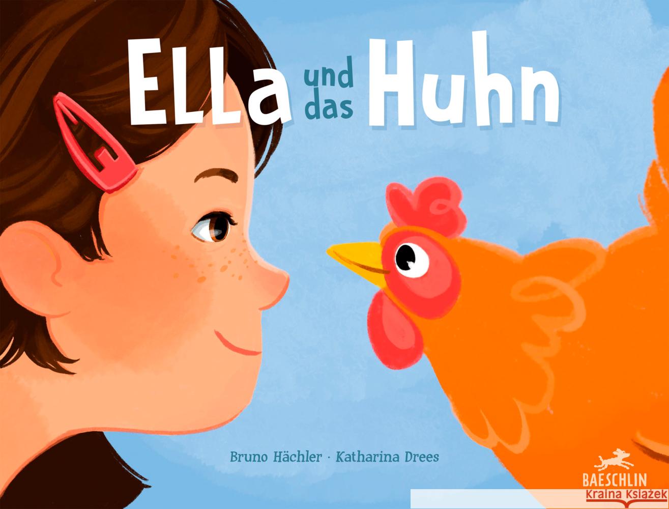 Ella und das Huhn Hächler, Bruno 9783038930303 Baeschlin - książka