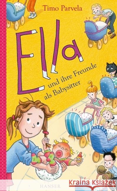 Ella und ihre Freunde als Babysitter Parvela, Timo 9783446266193 Hanser - książka