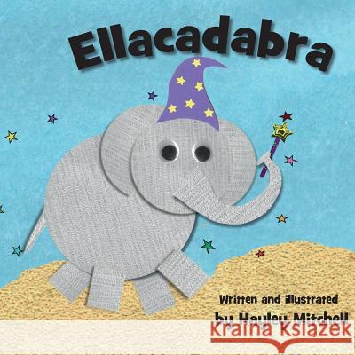 Ellacadabra Hayley Mitchell Hayley Mitchell 9781508624271 Createspace - książka