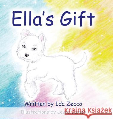 Ella's Gift Ida Zecco 9781524688240 Authorhouse - książka