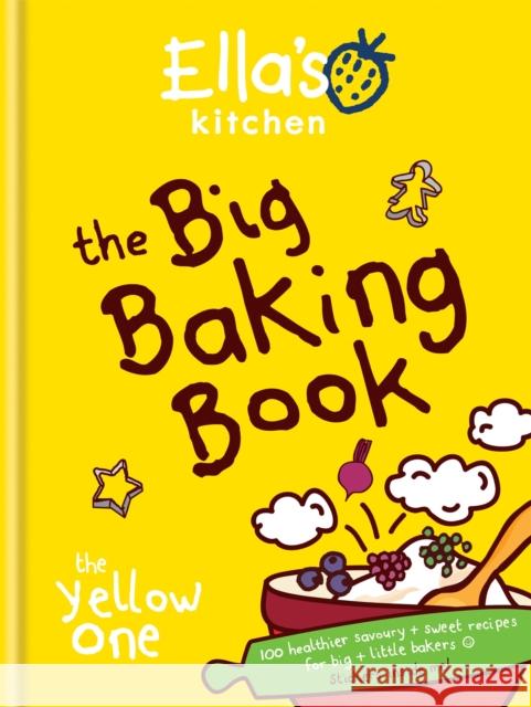 Ella's Kitchen: The Big Baking Book Ellas Kitchen 9780600628750 Octopus Publishing Group - książka