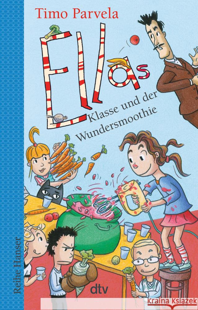 Ellas Klasse und der Wundersmoothie Parvela, Timo 9783423627689 DTV - książka