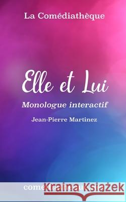 Elle et Lui Martinez, Jean-Pierre 9781973361244 Independently Published - książka