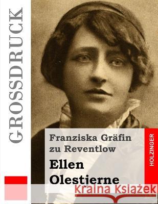 Ellen Olestjerne (Großdruck) Reventlow, Franziska Grafin Zu 9781496076038 Createspace - książka