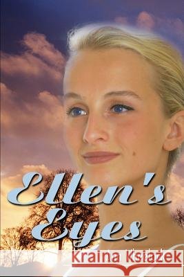 Ellen's Eyes Ann Wheelock 9780595226450 Writers Club Press - książka