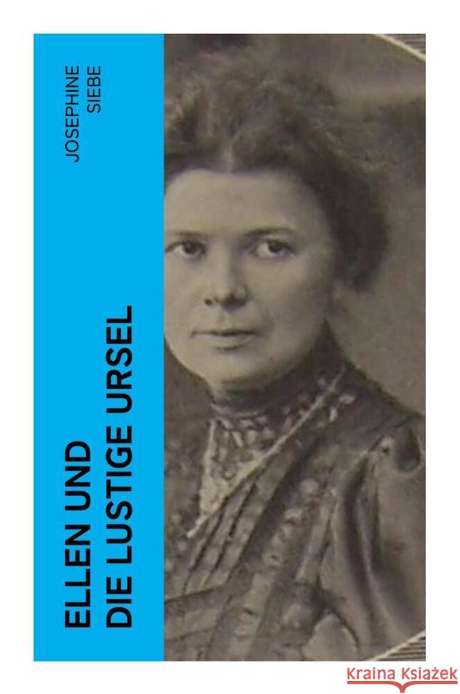Ellen und die lustige Ursel Siebe, Josephine 9788027354764 e-artnow - książka