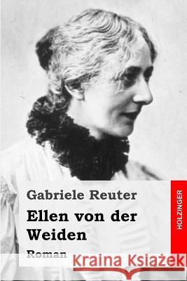 Ellen von der Weiden Reuter, Gabriele 9781505856651 Createspace - książka