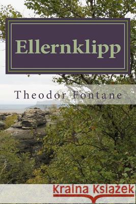 Ellernklipp Theodor Fontane Heinrich Theodor Fontane 9781523624096 Createspace Independent Publishing Platform - książka