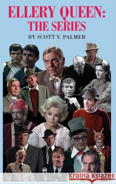 Ellery Queen: The Series Scott V Palmer   9781087872995 IngramSpark - książka