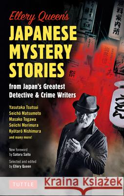 Ellery Queen's Japanese Mystery Stories: From Japan's Greatest Detective & Crime Writers Queen, Ellery 9784805315521 Tuttle Publishing - książka