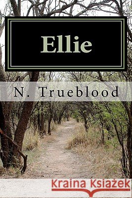 Ellie N. Trueblood 9781461016021 Createspace - książka