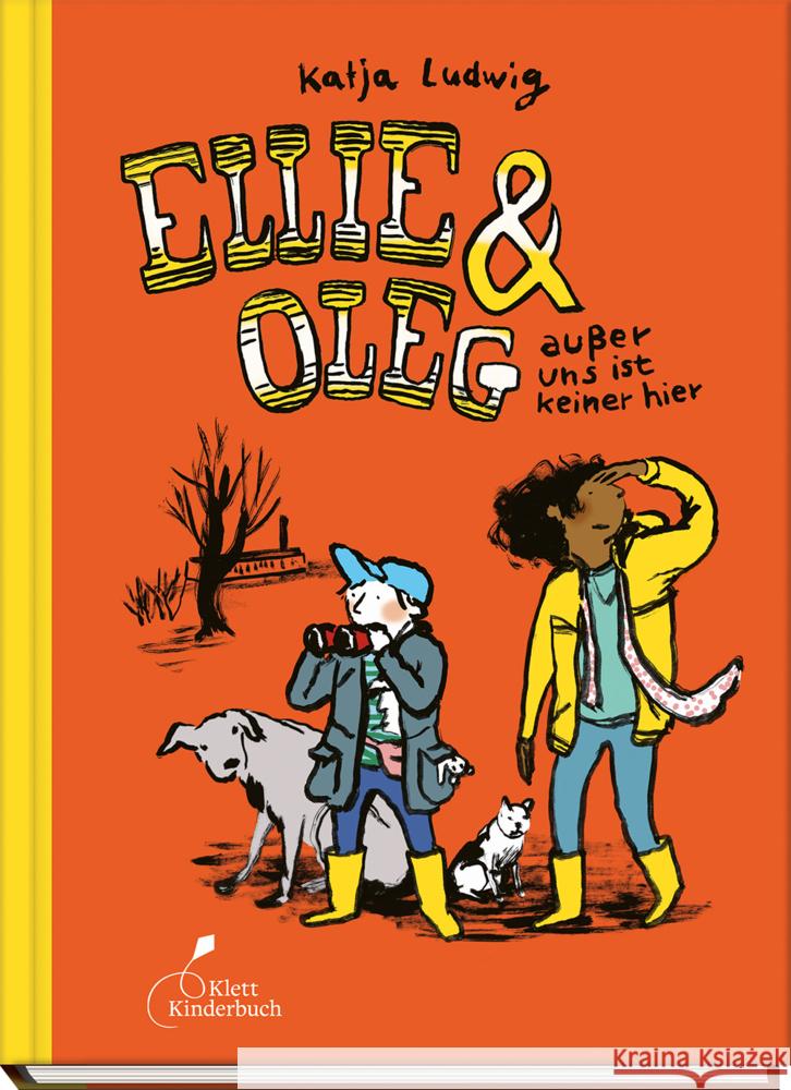 Ellie & Oleg - außer uns ist keiner hier Ludwig, Katja 9783954702756 Klett Kinderbuch Verlag - książka