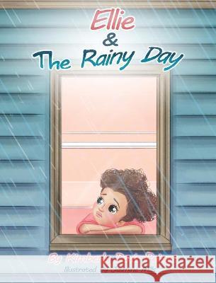 Ellie & The Rainy Day Kimberly Davis-Peters Jasmine Mills 9781955120067 Melebrate Publishing LLC - książka
