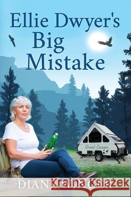 Ellie Dwyer's Big Mistake Winger Diane Winger 9798619827439 Independently published - książka
