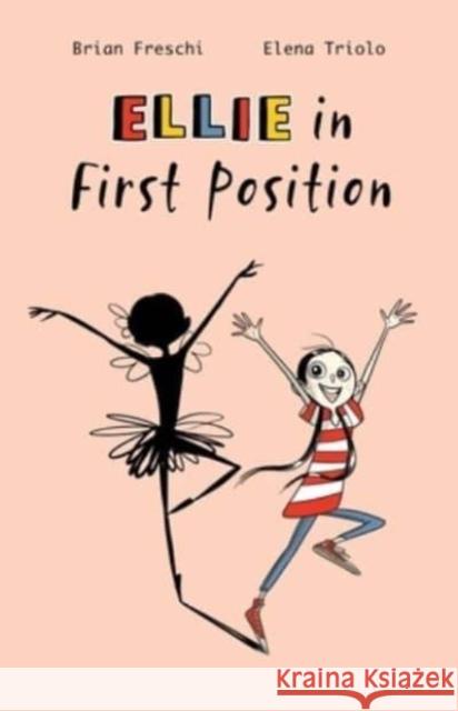 Ellie in First Position: A Graphic Novel Brian Freschi Elena Triolo Nanette McGuinness 9781958325001 Marble Press - książka