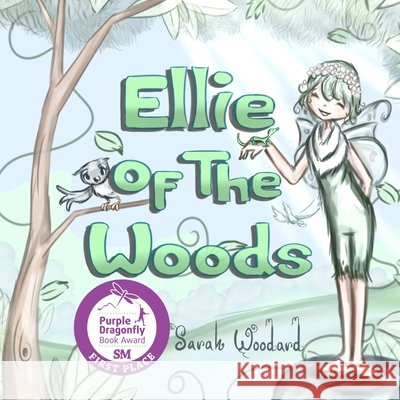 Ellie of the Woods Sarah Woodard, Carlos Lopez 9798708845535 Independently Published - książka
