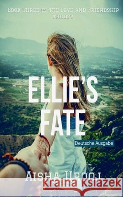 Ellie's Fate: Deutsche Ausgabe Aisha Urooj 9781998420834 Aisha Urooj - książka