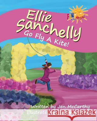 Ellie Sanchelly: Go Fly A Kite! Roitman Trillo 9781937980122 Fun with a Message - książka