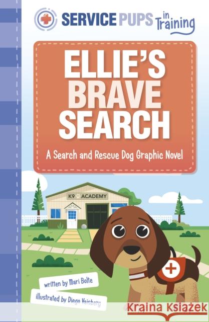 Ellie’s Brave Search: A Search and Rescue Dog Graphic Novel Mari Bolte 9781398254855 Capstone Global Library Ltd - książka