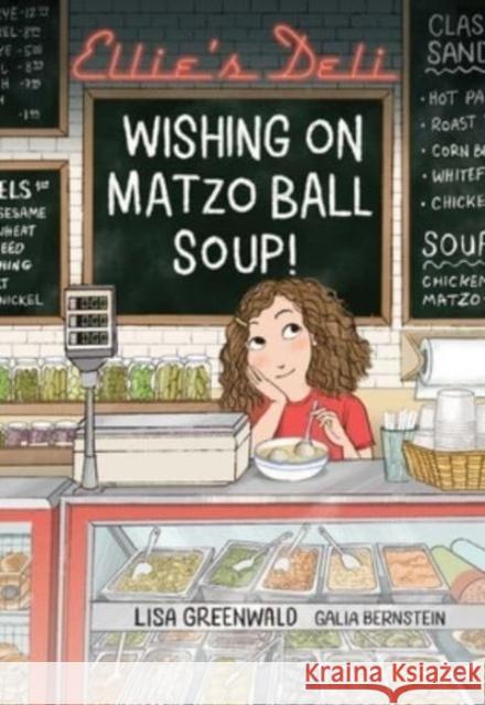 Ellie's Deli: Wishing on Matzo Ball Soup! Lisa Greenwald 9781524881115 Andrews McMeel Publishing - książka