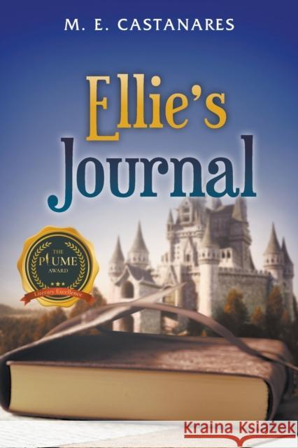 Ellie's Journal M E Castanares 9781646200146 Writers Republic LLC - książka