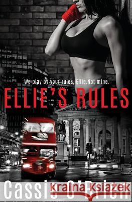 Ellie's Rules Cassie O'Brien 9781786518439 Totally Bound Publishing - książka