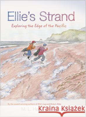 Ellie's Strand: Exploring the Edge of the Pacific M. L. Herring Judith L. Li 9780870719417 Oregon State University Press - książka