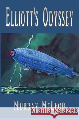 Elliott's Odyssey Murray McLeod Murray McLeod 9781484184967 Createspace - książka