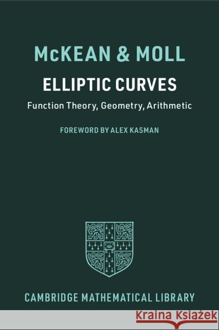 Elliptic Curves: Function Theory, Geometry, Arithmetic Victor (Tulane University, Louisiana) Moll 9781009602112 Cambridge University Press - książka